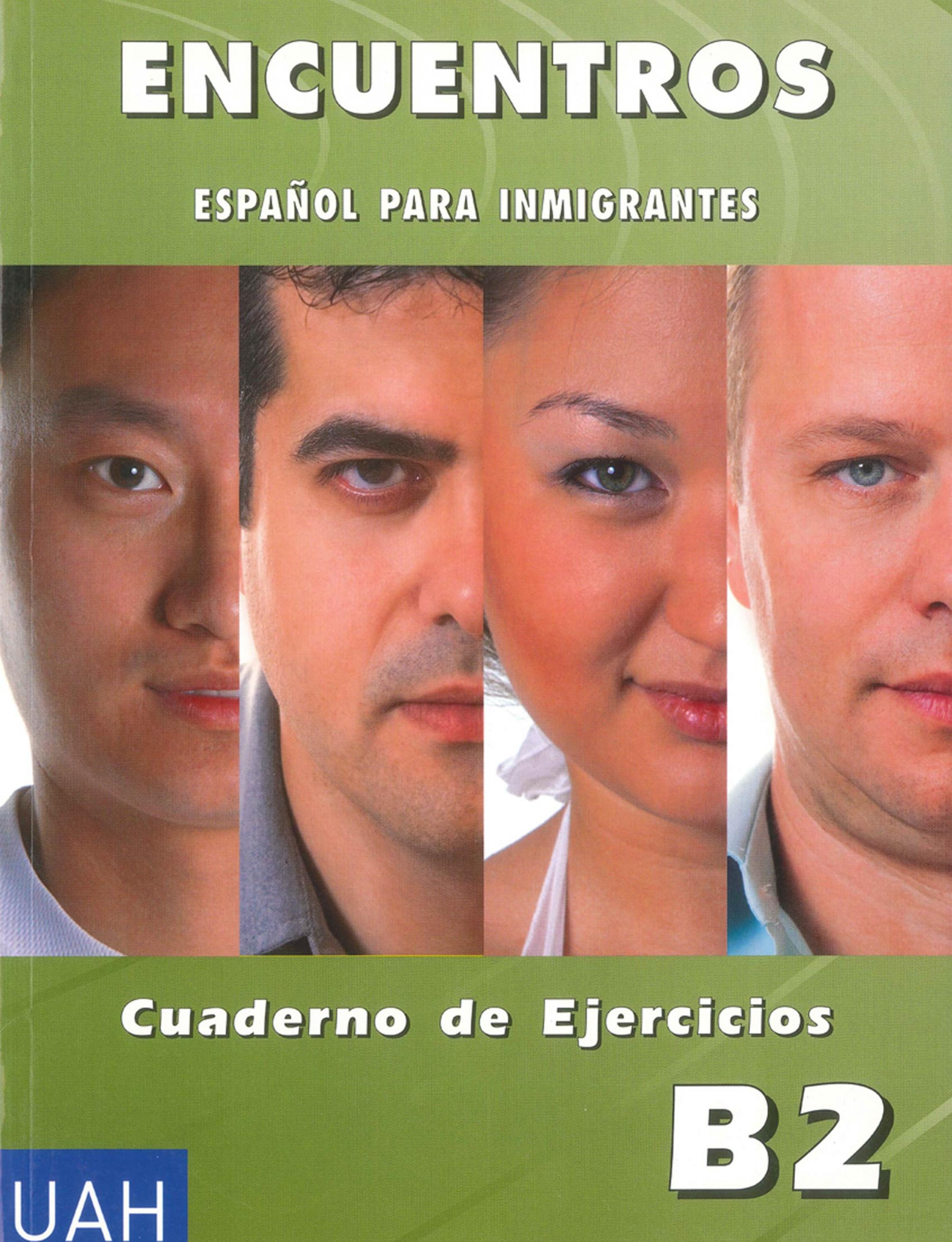 Encuentros - Español para inmigrantes. B2. Cuaderno de ejercicios